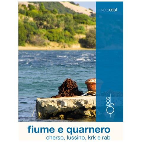 Marco Vertovec - Fiume e Quarnero. Cherso, Lussino, Krk e Rab. Con Carta geografica ripiegata - Foto 1