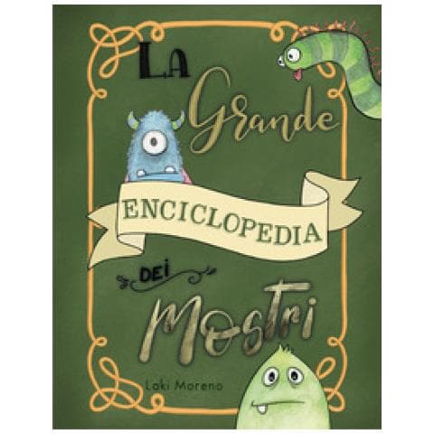 Laki Moreno - La Grande Enciclopedia Dei Mostri. Ediz. A Colori - Foto 1