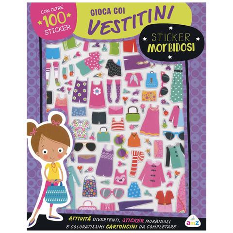 Gioca Coi Vestitini. Sticker Morbidosi. Ediz. A Colori - Foto 2