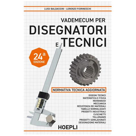 Luigi Baldassini - Vademecum per disegnatori e tecnici - Foto 1