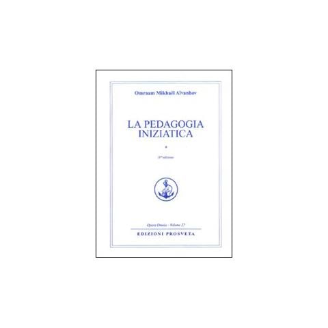 Omraam Mikhaël Aïvanhov - La pedagogia iniziatica. Vol. 1 - Foto 1