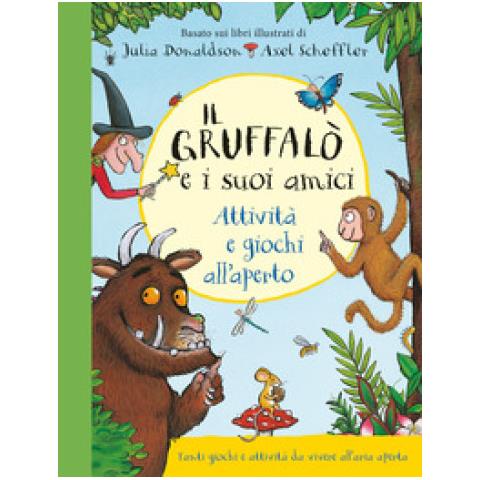Julia Donaldson - Il Gruffalò E I Suoi Amici. Attività E Giochi All'aperto. Ediz. A Colori. Ediz. A Spirale - Foto 1