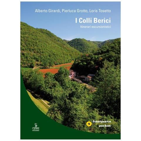 Alberto Girardi - I colli Berici. Itinerari escursionistici. Con carta escursionistica 1:30.000 - Foto 1