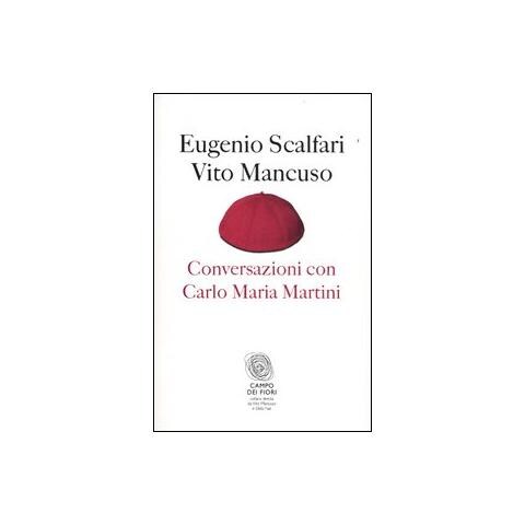 Eugenio Scalfari - Conversazioni con Carlo Maria Martini - Foto 1