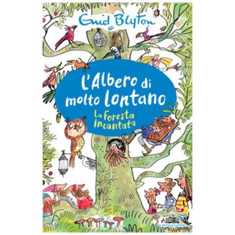 Enid Blyton - La Foresta Incantata. L'albero Di Molto Lontano - Foto 1