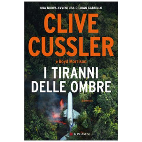 Clive Cussler - I tiranni delle ombre - Foto 1