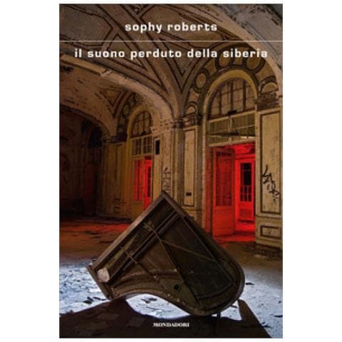Sophy Roberts - Il Suono Perduto Della Siberia - Foto 1