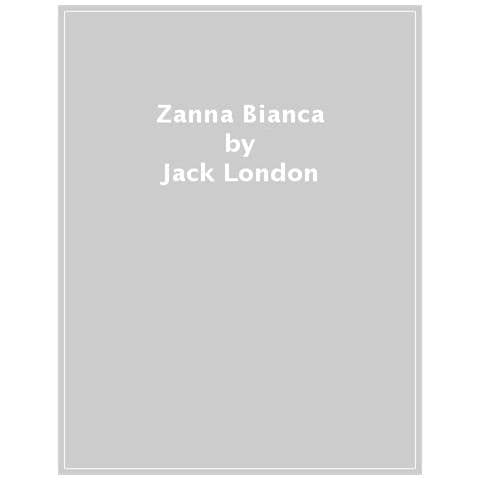 Jack London - Zanna Bianca - Foto 1