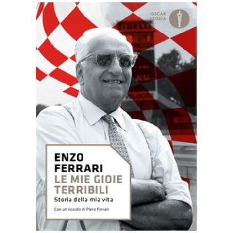 Enzo Ferrari - Le Mie Gioie Terribili. Storia Della Mia Vita - Foto 1