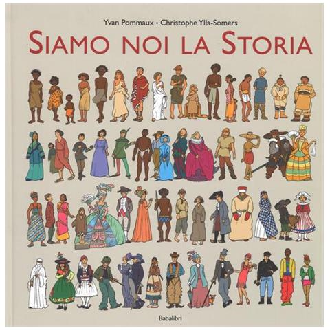 Yvan Pommaux - Siamo noi la storia - Foto 1