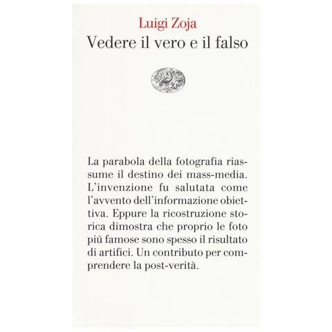 Luigi Zoja - Vedere il vero e il falso - Foto 1