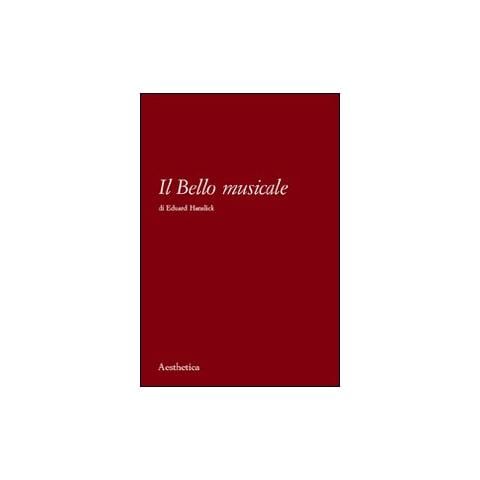 Eduard Hanslick - Il bello musicale - Foto 1