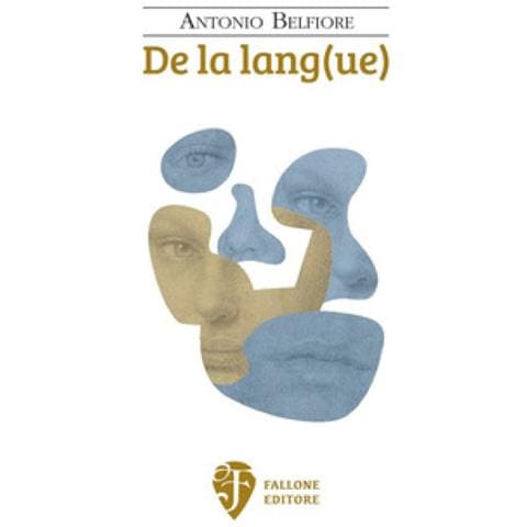 Antonio Belfiore - De La Lang (ue). Nuova Ediz. - Foto 1