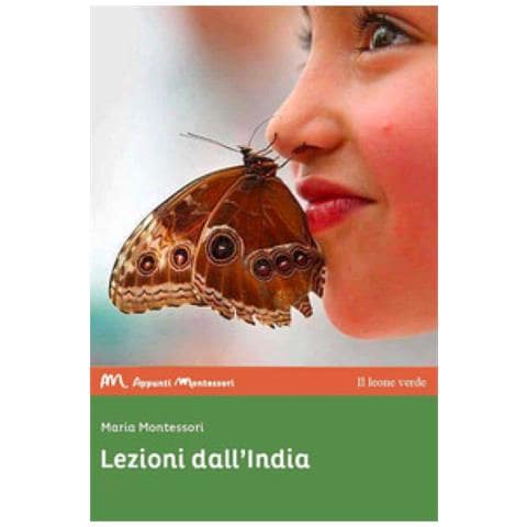 Maria Montessori - Lezioni Dall'india 1939. Lo Sviluppo Creativo Nel Bambino - Foto 1