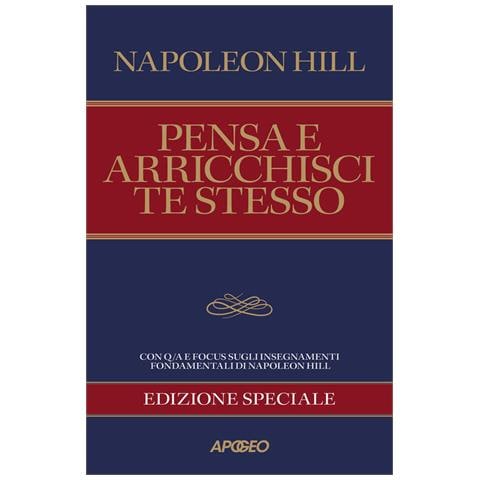 Napoleon Hill - Pensa E Arricchisci Te Stesso. Edizione Speciale Per Coach E Manager. Ediz. Speciale - Foto 2