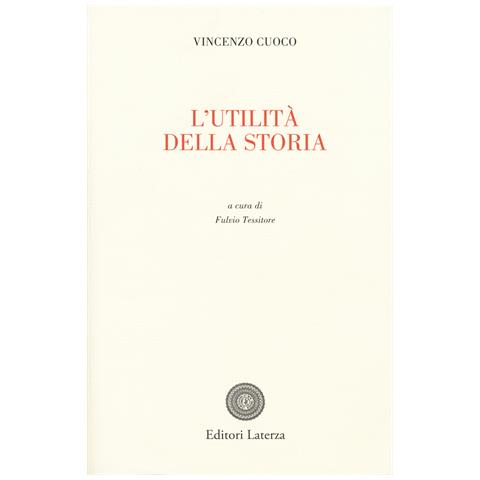 Vincenzo Cuoco - L'utilita' della storia - Foto 1
