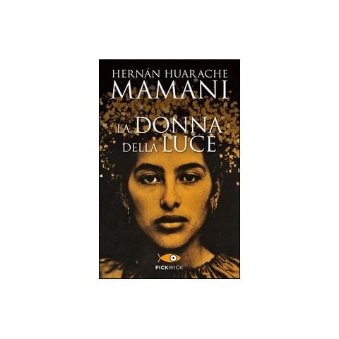 Hernán Huarache Mamani - La donna della luce - Foto 1