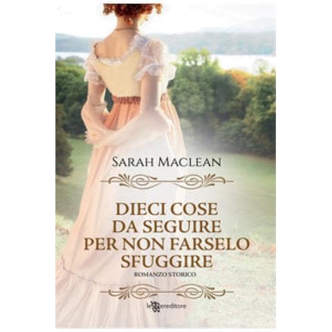 Sarah Maclean - Dieci Cose Da Seguire Per Non Farselo Sfuggire. Nuova Ediz. - Foto 1