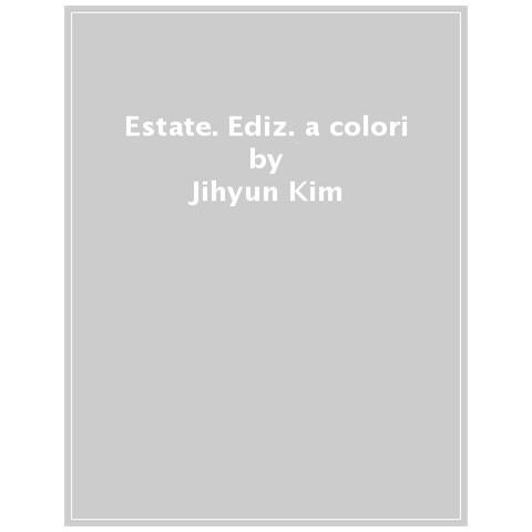 Ji-hyun Kim - Un'estate. Ediz. a colori - Foto 1