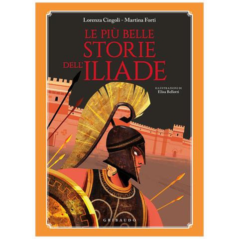 Lorenza Cingoli, Martina Forti - Le Più Belle Storie Dell'iliade - Foto 2