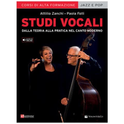 Attilio Zanchi - Studi vocali. Dalla teoria alla pratica nel canto moderno. Con File audio per il download - Foto 1