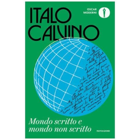 Italo Calvino - Mondo Scritto E Mondo Non Scritto - Foto 1