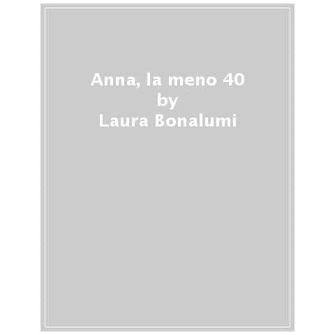 Laura Bonalumi - Anna, La Meno 40 - Foto 1