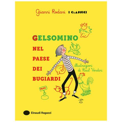 Gianni Rodari - Gelsomino nel paese dei bugiardi - Foto 1