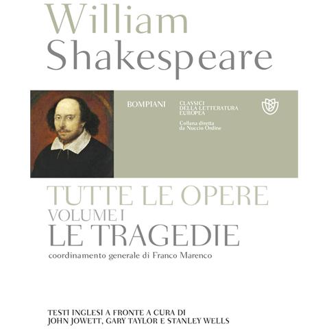 William Shakespeare - Tutte le opere. Testo inglese a fronte. Vol. 1: Le tragedie - Foto 1