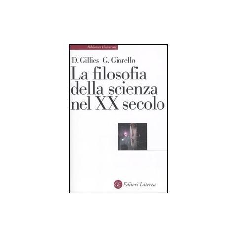 Donald Gillies - La filosofia della scienza nel XX secolo - Foto 1