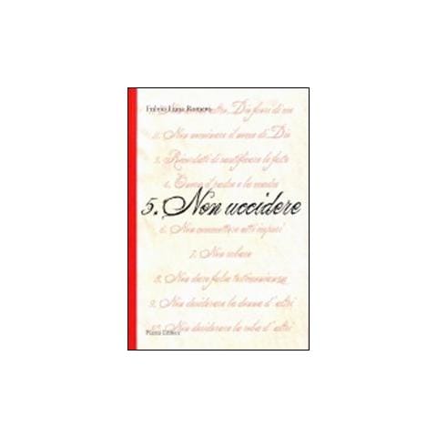 Fulvio Luna Romero - Quinto non uccidere - Foto 1