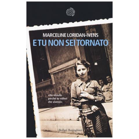Marceline Loridan-Ivens - E tu non sei tornato - Foto 1