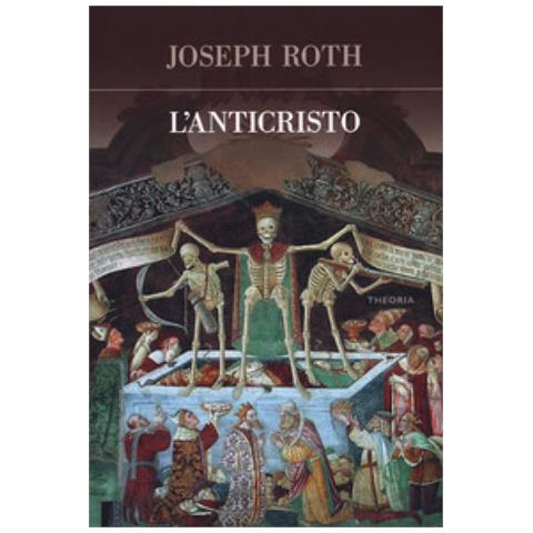 Joseph Roth - L'anticristo - Foto 1