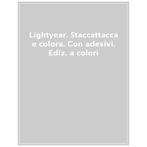 Lightyear. La Vera Storia Di Buzz. Staccattacca E Colora. Con Adesivi. Ediz. A Colori - Foto 1