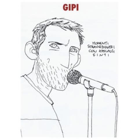 Gipi - Momenti Straordinari Con Applausi Finti - Foto 1