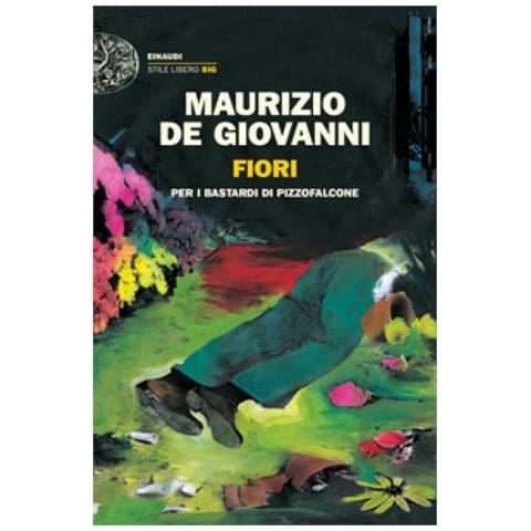 Maurizio De Giovanni - Fiori Per I Bastardi Di Pizzofalcone - Foto 1