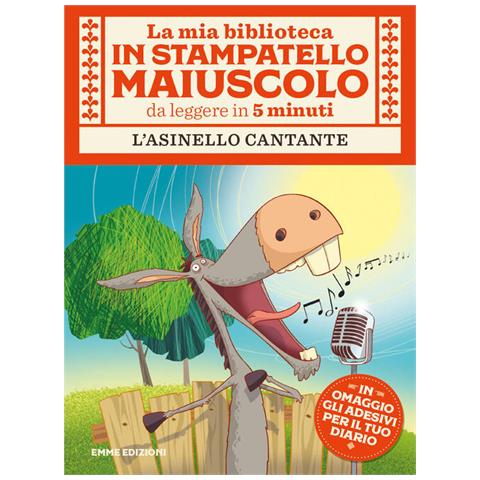 Giuditta Campello - L'asinello Cantante. Stampatello Maiuscolo. Ediz. A Colori - Foto 2