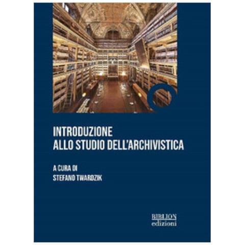 Stefano Twardzik - Introduzione allo studio dell'archivistica - Foto 1