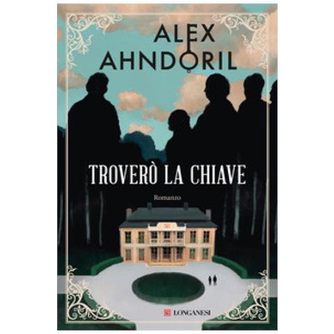 Alex Ahndoril - Troverò La Chiave - Foto 1