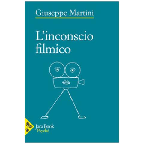 Giuseppe Martini - L'inconscio Filmico - Foto 1