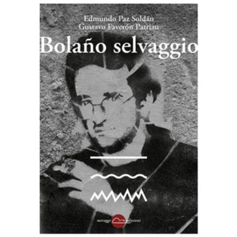 Edmundo Paz Soldán - Bolaño selvaggio - Foto 1