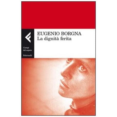 Eugenio Borgna - La dignità ferita - Foto 4