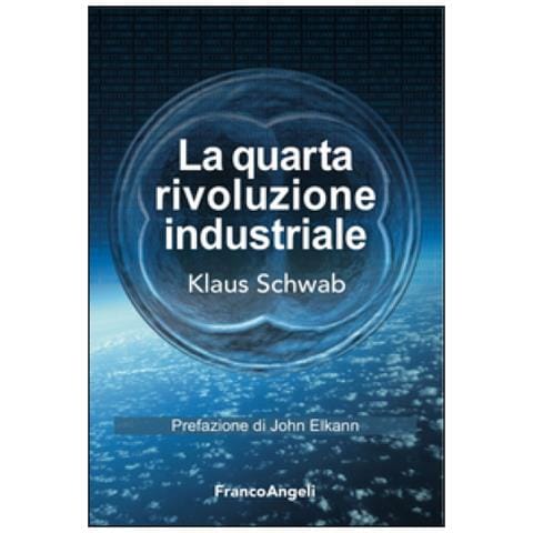 Klaus Schwab - La quarta rivoluzione industriale - Foto 1