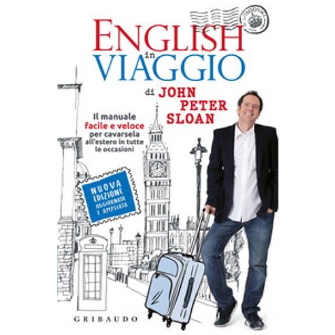 John Peter Sloan - English In Viaggio. Il Manuale Facile E Veloce Per Cavarsela All'estero In Tutte Le Occasioni. Con Contenuto Digitale Per Accesso On Line - Foto 1
