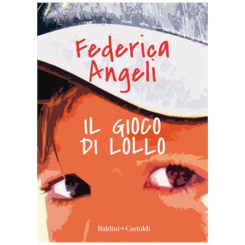 Federica Angeli - Il Gioco Di Lollo - Foto 2