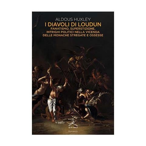 Aldous Huxley - I Diavoli Di Loudun - Disponibile dal 25/11/2020 - Foto 1