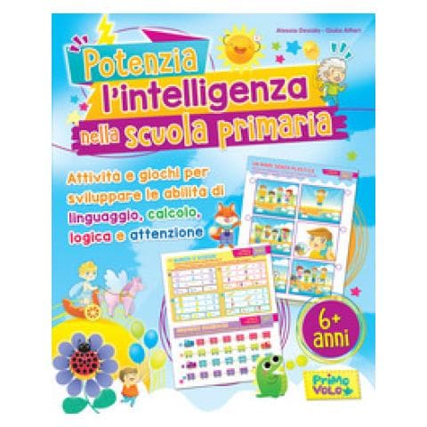 Giulia Alfieri - Potenzia l'intelligenza nella scuola primaria. Ediz. illustrata - Foto 1