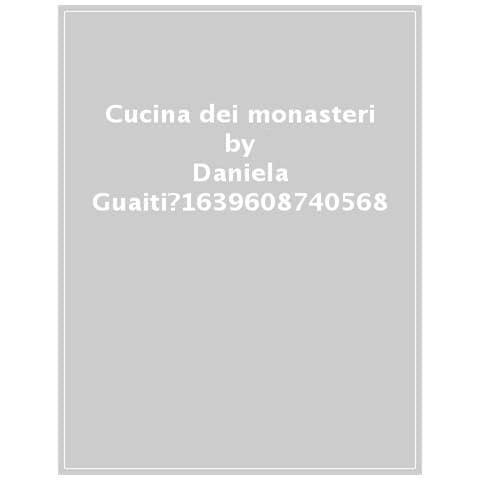 Daniela Guaiti - La Cucina Dei Monasteri - Foto 1