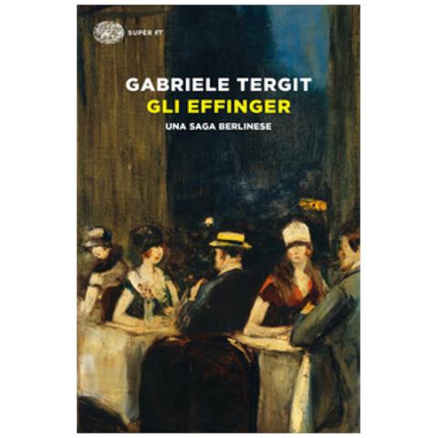 Gabriele Tergit - Gli Effinger. Una Saga Berlinese - Foto 1