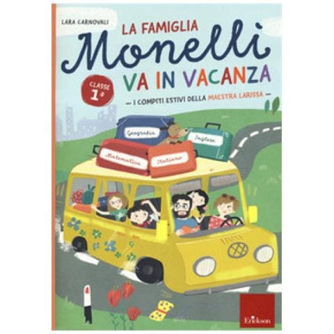 Lara Carnovali - La Famiglia Monelli Va In Vacanza. Compiti Estivi. Classe 1ª - Foto 1